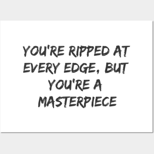 You're a Masterpiece Posters and Art